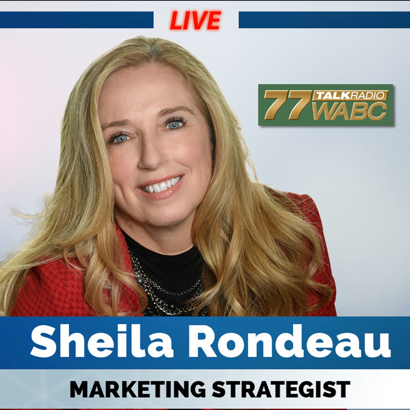 Live interview graphic for 77 WABC Talk Radio featuring Sheila Rondeau