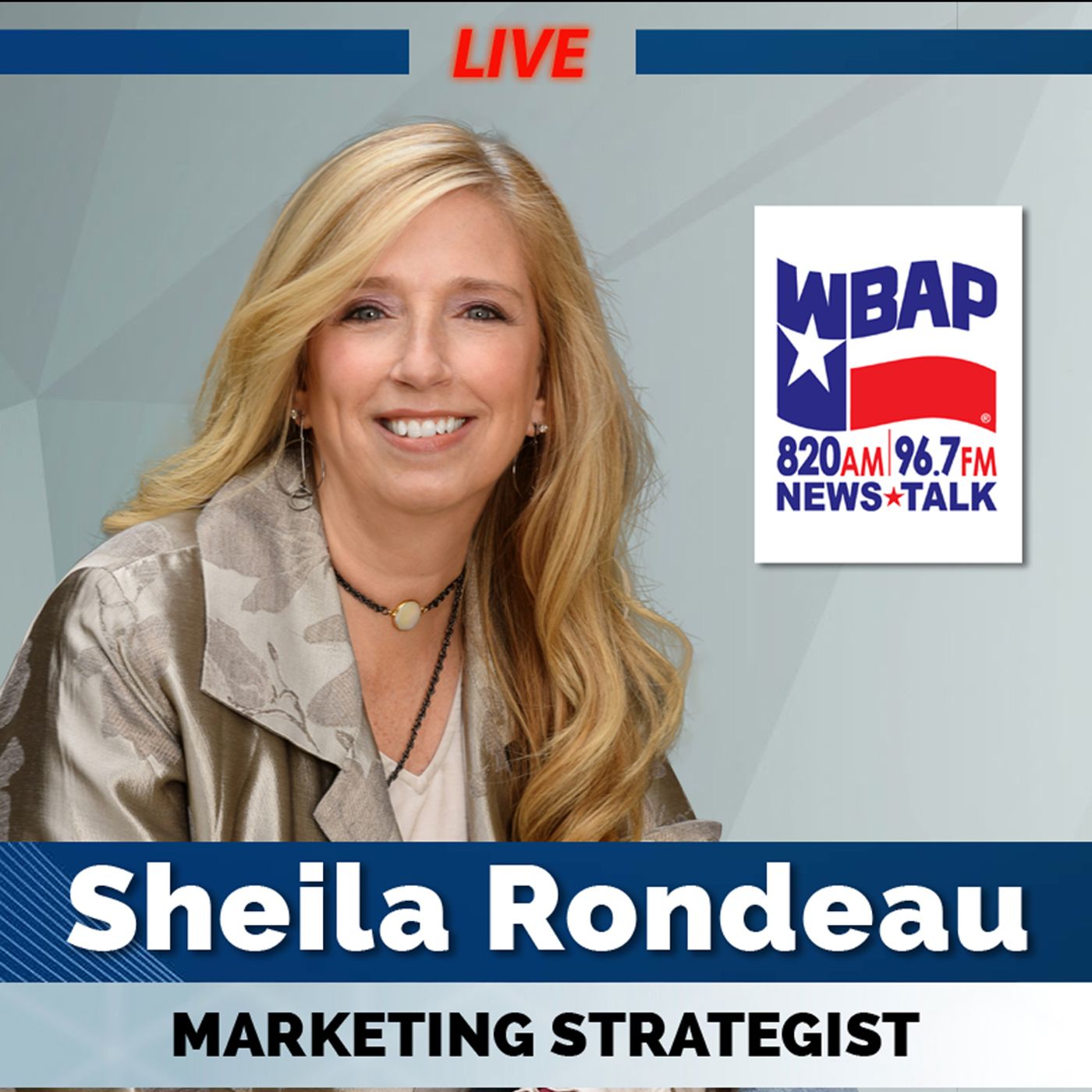 Live interview graphic for WBAP News Talk 820 AM featuring Sheila Rondeau