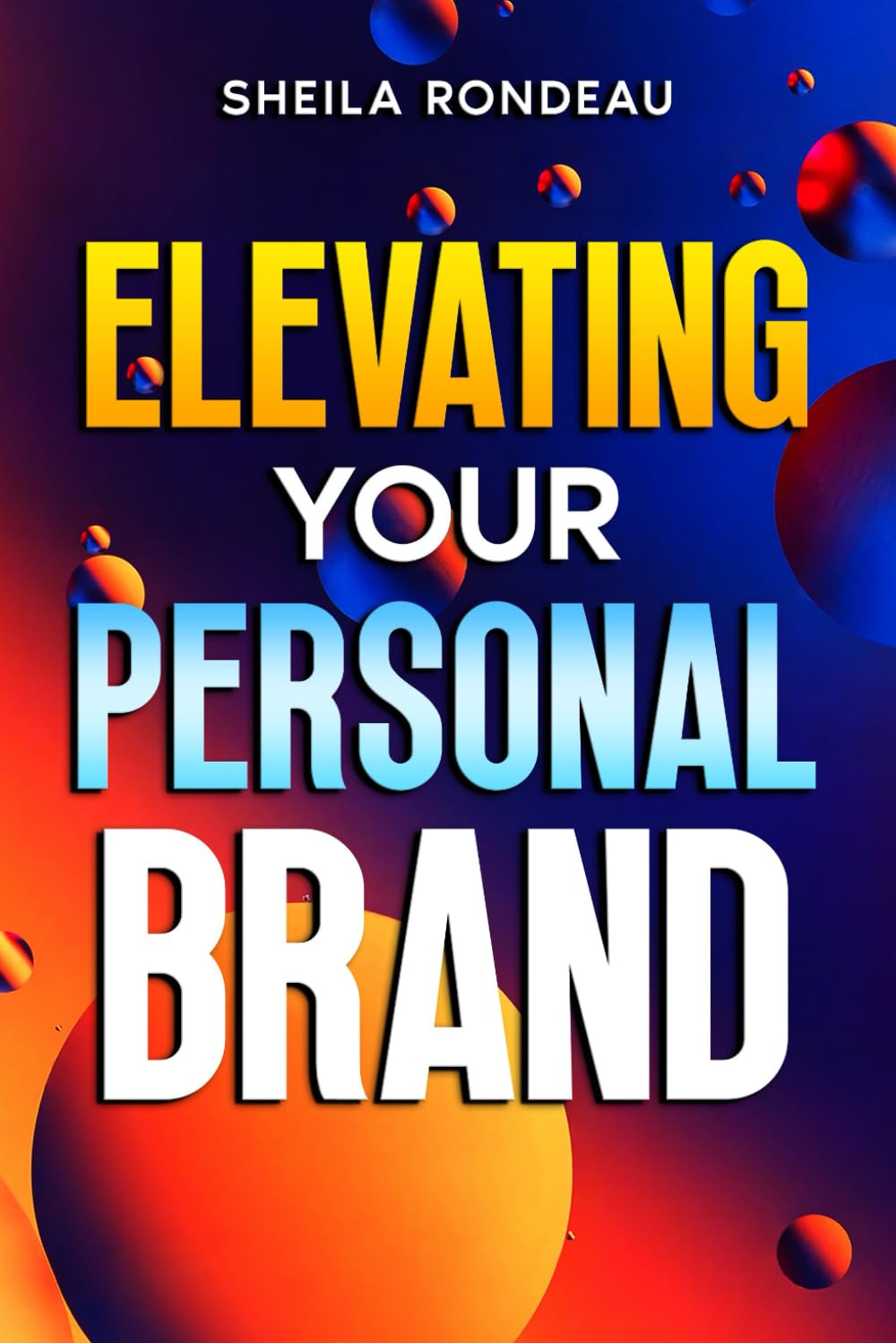 Elevating Your Personal Brand by Sheila Rondeau — book cover